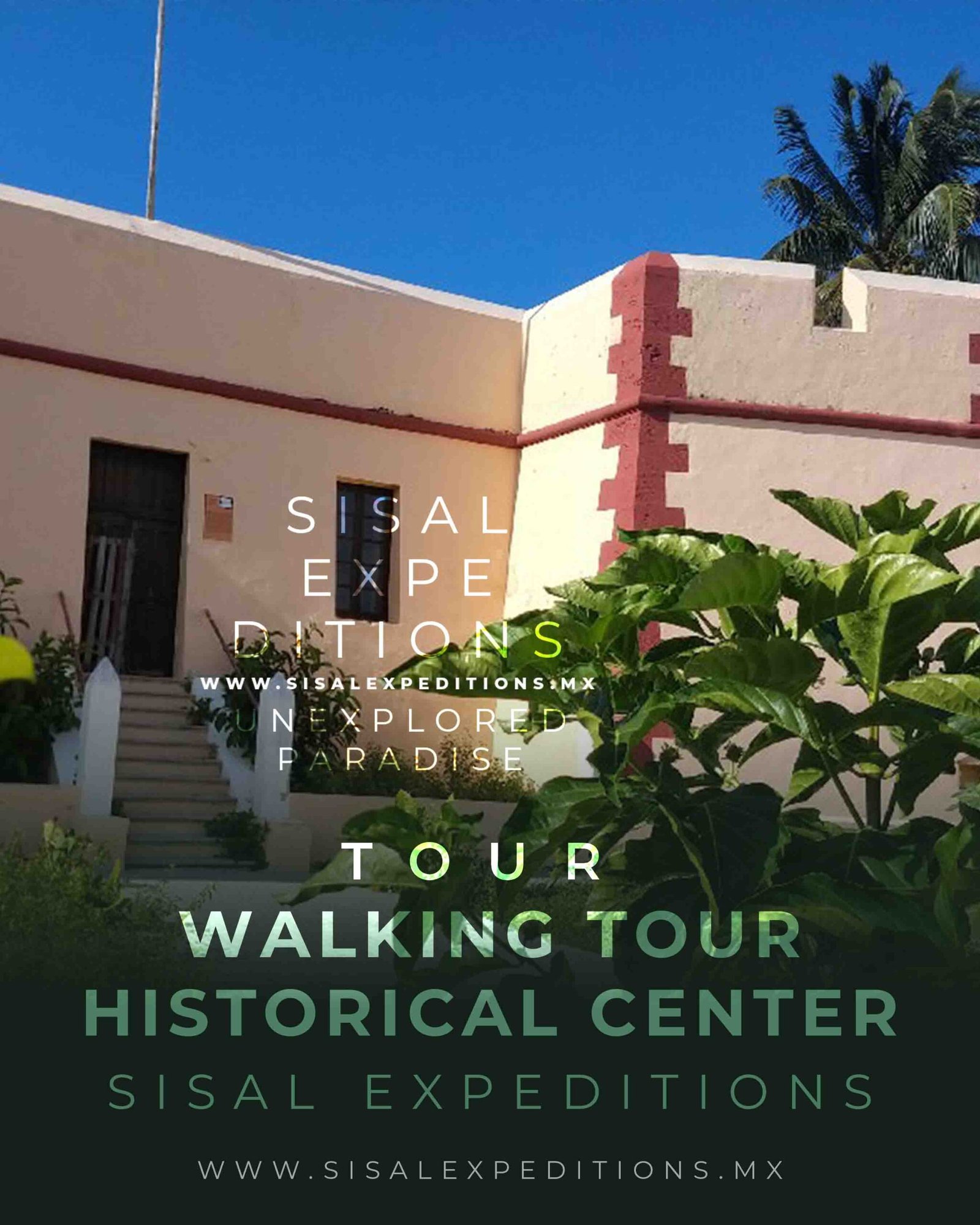 Mayan Walk — Centro Histórico de Sisal